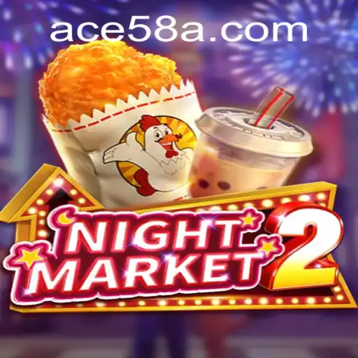 NightMarket2 Game: A Thrilling New Adventure with Keyword ACE58