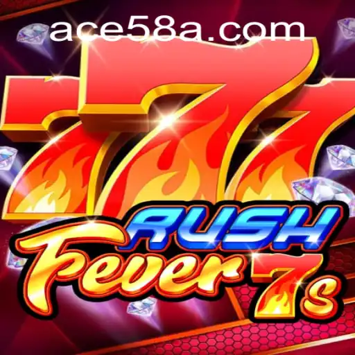 RushFever7s Unveiled: ACE58 Insights
