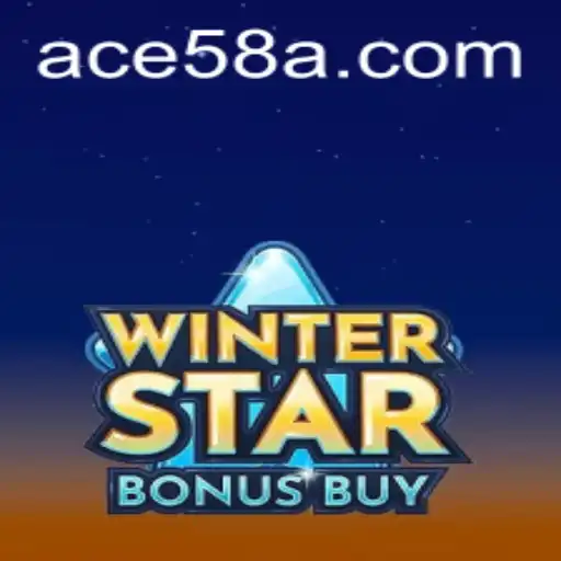 Discover the Thrilling World of WinterStarBonusBuy: Experience Excitement with ACE58