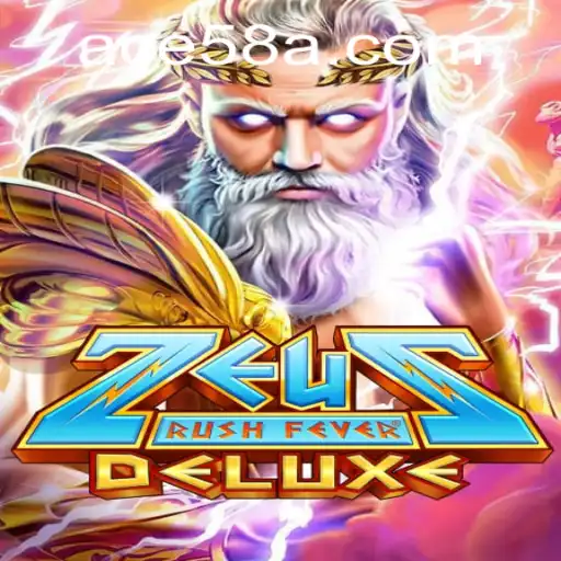 ZeusRushFeverDeluxe: A Mythical Gaming Experience with ACE58
