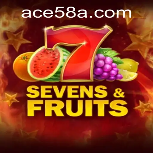 Exploring the Excitement of SevensFruits: Dive into the World of ACE58